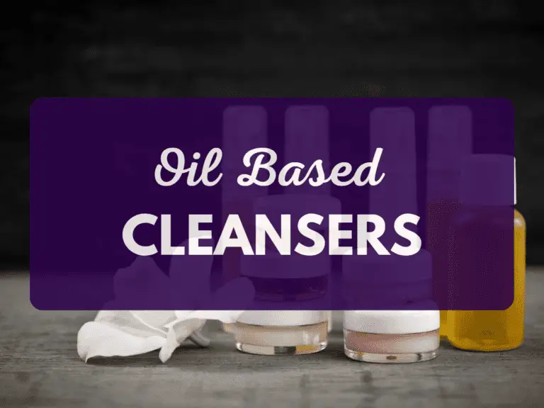 What are oil based cleansers?
