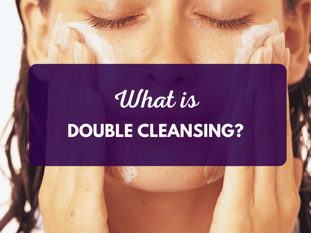 What Is Double Cleansing Method?