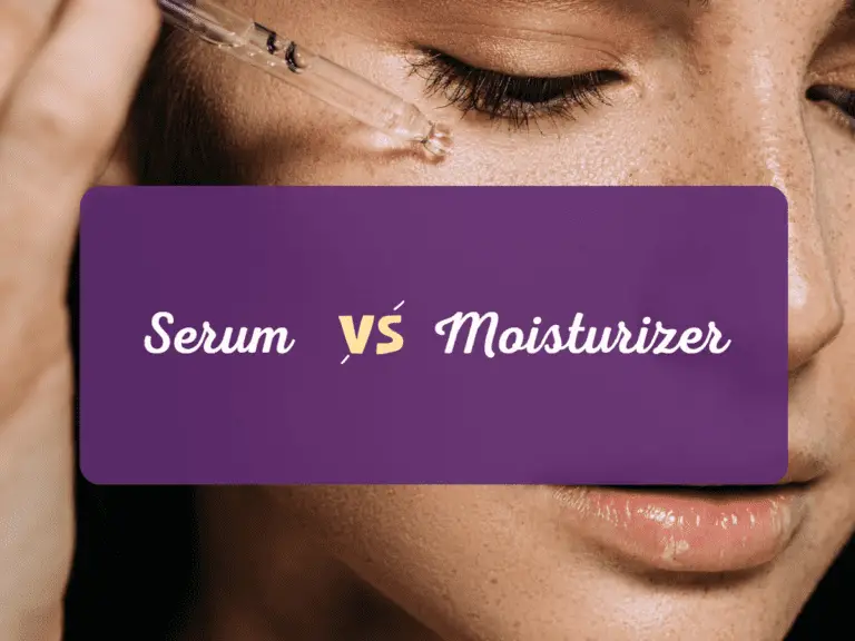 Serum Vs Moisturizer: What’s the difference?